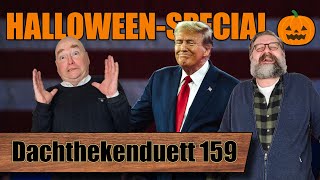 Horror für die woke Welt Holt Trump den Sieg Dachthekenduett 159 [upl. by Notnirb]