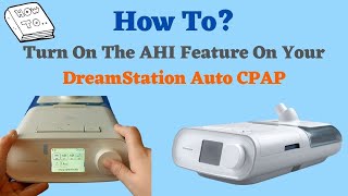 How To Turn On The AHI Feature On Your DreamStation Auto CPAP [upl. by Sirahs577]