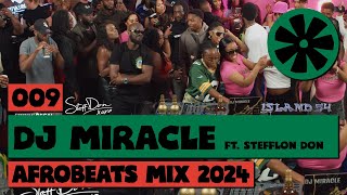 009 CULTUR FM 2024 Live Afrobeats Mix by DJ Miracle ft Stefflon Don [upl. by Bauer]