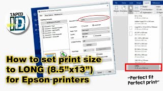 How to set print size to LONG 85quotx13quot paper for Epson Printers [upl. by Swanhilda986]