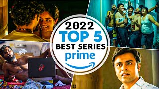 TOP 5 Amazon Prime Video INDIAN Web Series in 2022 HINDI🔥  Best Indian Web Series on 2022 [upl. by Ybur]