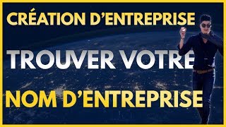 Création dEntreprise  5 Étapes pour Trouver Votre Nom dEntreprise pour 2020 [upl. by Alleinad]