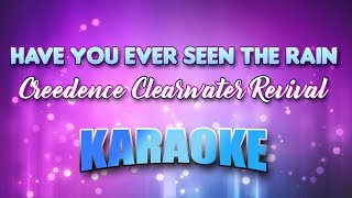 Creedence Clearwater Revival  Have You Ever Seen The Rain Karaoke amp Lyrics [upl. by Oneg]