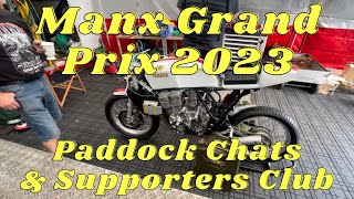 Manx Grand Prix 2023 Day2 Paddock Chat MGP Supporters Club amp more [upl. by Enirehtakyram701]