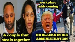 No Blacks in Trumps Administration  Jamaican Thieving Couple  Spend That Money Girl  and more [upl. by Aivata]