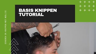 HOE MOET JE KNIPPEN BASIS TUTORIAL [upl. by Spratt813]