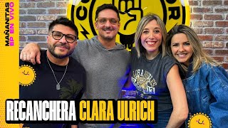 ReCanchera la Clara Ulrich  MAÑANITAS ☀️ [upl. by Innoc]