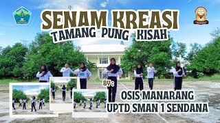 SENAM TERBARU 2024 BY OSIS MANARANG UPTD SMAN 1 SENDANA quotTAMANG PUNG KISAHquot [upl. by Kiyohara]