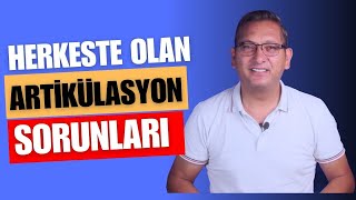 Herkes bu artikülasyon sorununu yaşıyor  Konuşma bozuklukları [upl. by Gosser]