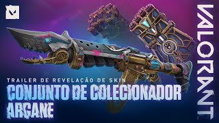 CONJUNTO DE COLECIONADOR ARCANE – 2ª TEMPORADA  Trailer de Revelação de Skin — VALORANT [upl. by Maghutte84]