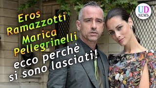 Eros Ramazzotti e Marica Pellegrinelli Ecco Perché si Sono Lasciati [upl. by Kcam]