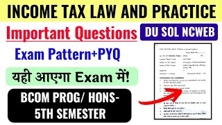 Income Tax Law And Practice Important Questions Bcom Prog Bcom Hons 5th Semester DU SOL Ncweb [upl. by Rior]