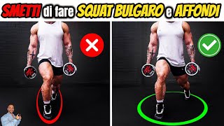 🚫SMETTI di FARE AFFONDI e SQUAT BULGARO per QUADRICIPITI e GLUTEI🚫 [upl. by Lion]