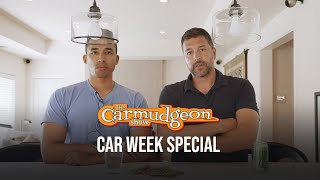 Car Week Special — The Carmudgeon Show — Ep 45 [upl. by Yerag473]