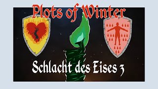 Plots of Winter  Die Schlacht des Eises  Teil 3 [upl. by Juback]