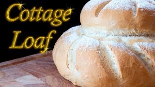 Cottage loaf made easy at home [upl. by Kilbride]