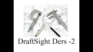 0dan DraftSight Programı Ders 2 [upl. by Sibley]