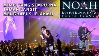 NOAH  MIMPI YANG SEMPURNATAMAN LANGITMENGHAPUS JEJAKMU LIVE IN MALAYSIA 2023 [upl. by Navada38]