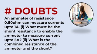 An ammeter of resistance 080ohm can measure currents upto 1A i What must be the shunt resistance [upl. by Airbma]