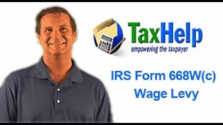 IRS Form 668Wc  Wage Levy [upl. by Niwhsa]