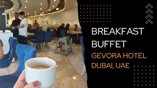 Gevora Hotel breakfast buffet food varietyampseating Mezanine floor  Dubai UAE gevorahotel gevora [upl. by Niatirb704]