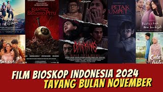 Daftar Film Bioskop Indonesia Terbaru tayang Bulan November 2024 [upl. by Edac618]