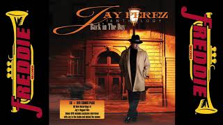 Jay Perez  Back in The Day  Anthology Complete Album [upl. by Allmon]