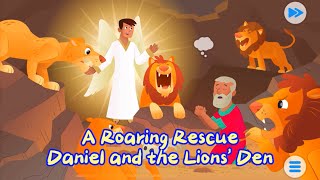 A Roaring Rescue Daniel and the Lions Den [upl. by Jeff]