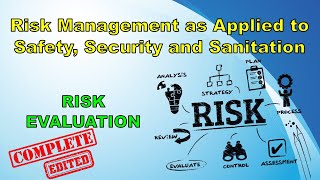 Risk Evaluation  Module 13 of Risk Management as Applied to Safety Security and Sanitation [upl. by Manoff]