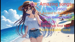 Top 5 Songs Amazing Songs English SongsLatest Songs 🎶🎵 [upl. by Neelyar]