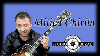 Mitica Chirita Instrumentala Chitara SUPER COLAJ [upl. by Ientirb83]