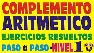 COMPLEMENTO ARITMÉTICO EJERCICIOS RESUELTOS [upl. by Stinky]