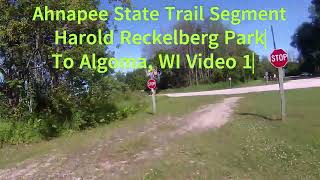 Ahnapee State Trail Harold Reckenberg Park to Algoma WI Video 1 [upl. by Norac942]