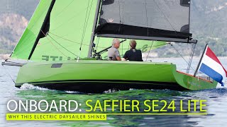 Saffier Se24 lite a quick sail aboard 2024s best new daysailer [upl. by Saxena]