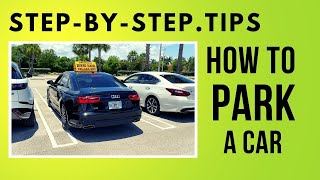 Learn How To Park a Car Beginner Drivers Tips and Techniques [upl. by Nelleyram]