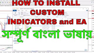 How to Install Custom Indicators and Expert Advisors in MT4 Windows and Mac Bangla [upl. by Yllaw876]