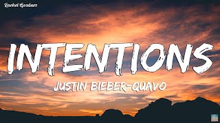 Justin Bieber  Intentions Lyrics ft Quavo [upl. by Adnoval]