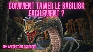 COMMENT TAMER LE BASILISK FACILEMENT  SUR ARK ABERRATION ASCENDED [upl. by Whelan743]