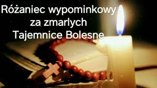 Różaniec wypominkowy za zmarłych Tajemnice bolesne [upl. by Ahsata296]