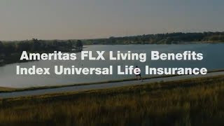 Ameritas FLX Living Benefits Index Universal Life Insurance [upl. by Belak969]