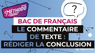 Le commentaire de texte  rédiger la conclusion  Méthodologie écriture  digiSchool [upl. by Cl]