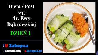 Dieta  Post dr Ewy Dąbrowskiej u Zakopca  Dzień 1 [upl. by Los]