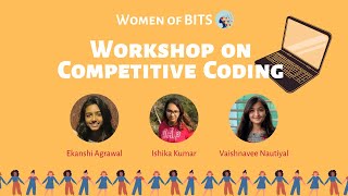 Workshop on Competitive Coding  Women of BITS [upl. by Irec]