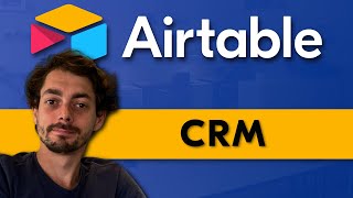 Comment créer un CRM sur Airtable  Guide complet [upl. by Llenram]