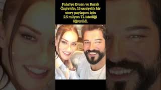 FAHRİYE EVCEN VE BURAK ÖZÇİVİTTEN 25 MİLYON TLLİK STORY TALEBİ FahriyeEvcen BurakÖzçivit aşk [upl. by Ecnerewal841]