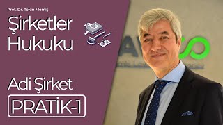 Pratik 1  Şirketler Hukuku  Adi Şirket [upl. by Muhammad255]