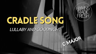 Cradle Song Lullaby  PIANO Instrumental with LYRICS [upl. by Ehcram]