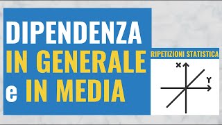 34 Dipendenza in generale e in media [upl. by Mungam]