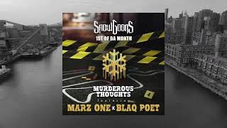 Snowgoons  Murderous Thoughts ft Marz One amp Blaq Poet 1st Of Da Month [upl. by Eleinad826]