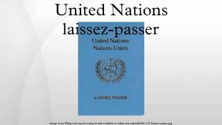 United Nations laissezpasser [upl. by Dannica]